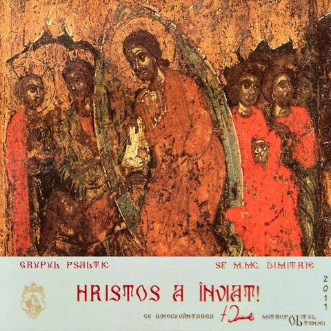 Hristos a înviat (Grupul Sf Mare Mucenic Dimitrie)