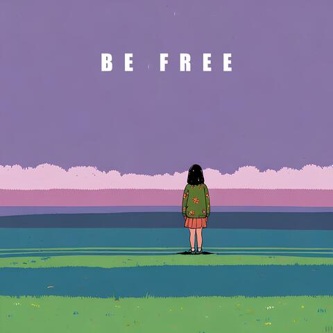 Be Free