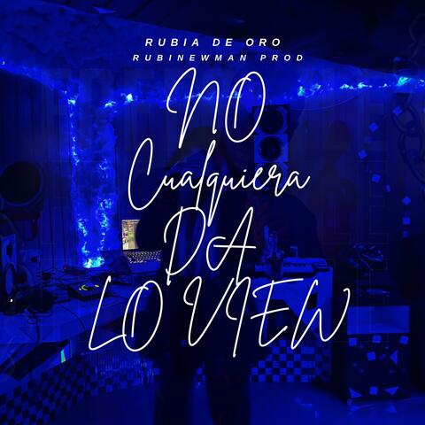 NO CUALQUIERA DA LO VIEW (feat. RubiNewman prod) [Special Version]