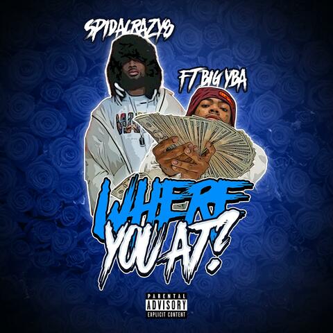 Where you at? (feat. Big Yba)