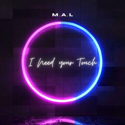 I Need Your Touch