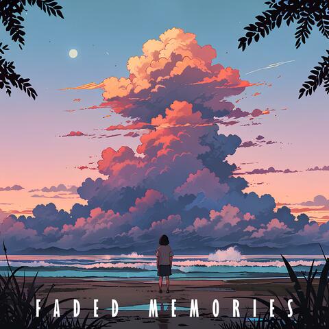 Faded Memories