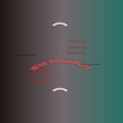Wise movement