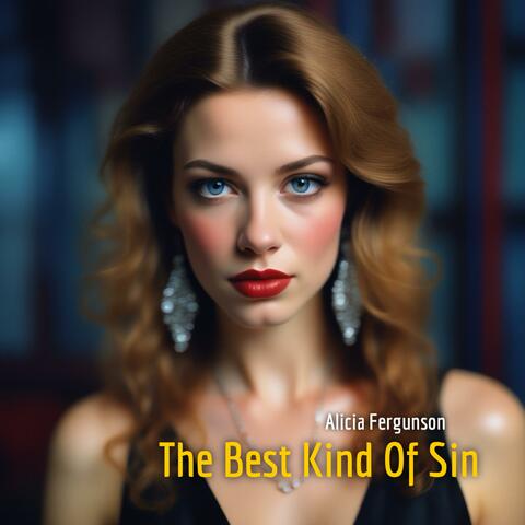 The Best Kind Of Sin