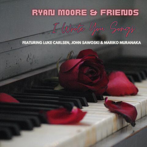 I Wrote You Songs (feat. Luke Carlsen, John Sawoski & Mariko Muranaka)