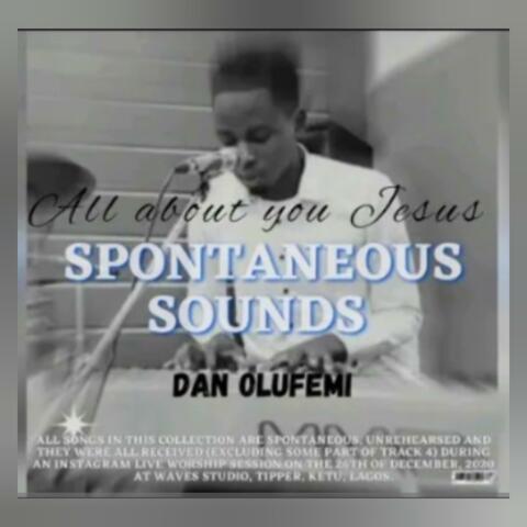 All about you Jesus (spontaneous song)