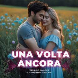 UNA VOLTA ANCORA (feat. Andrea Gualtieri)