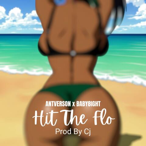 Hit The Flo (feat. Baby8ight)
