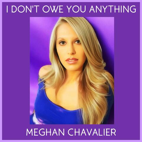 I Don't Owe You Anything