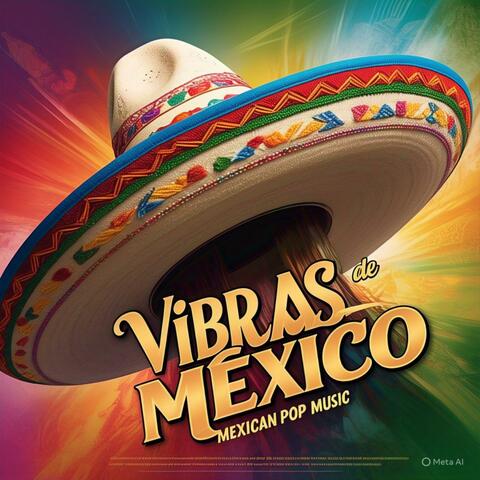 Vibras de México | Mexican POP Music Album