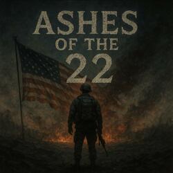 Ashes Of The 22