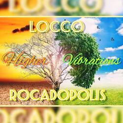 Higher Vibrations (feat. Rocadopolis)