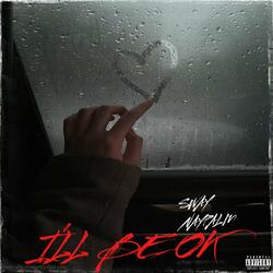 I'll BE OK
