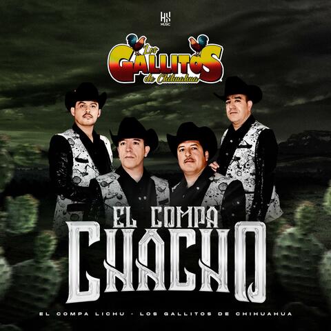 El Compa Chacho (feat. El Compa Lichu)