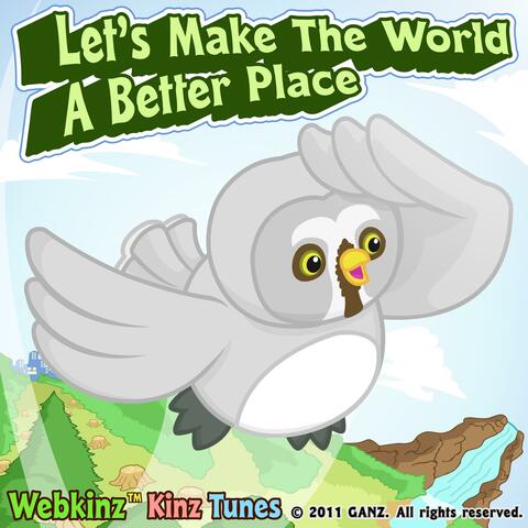 Let's Make the World a Better Place