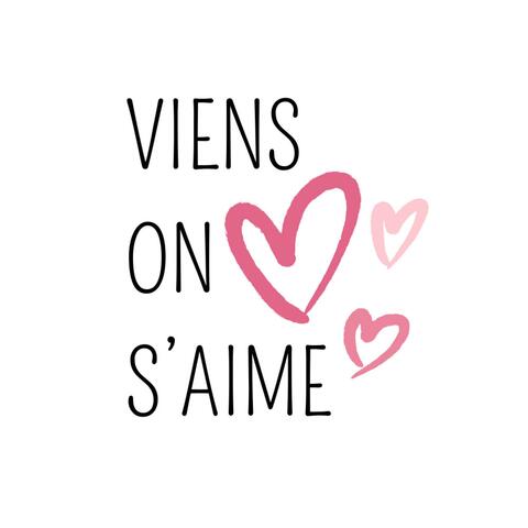 Viens on s’aime