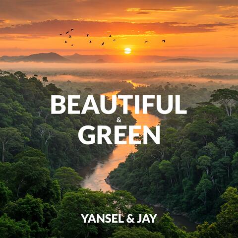 Beautiful & Green