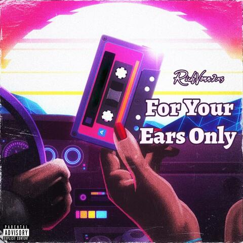 4 Your Ears Only