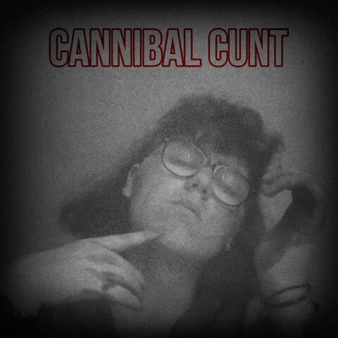 Cannibal Cunt