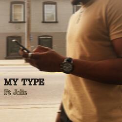 My Type (feat. Jolie)