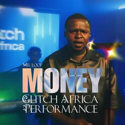 Money Glitch Africa Performance (Live)