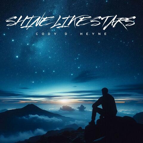 Shine Like Stars