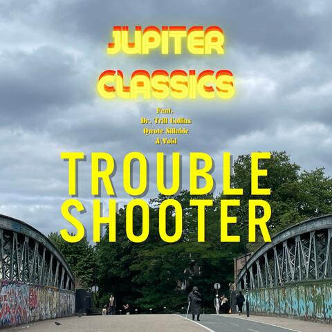 Trouble Shooter (feat. Dr. Trill Collins, Qwote Sillable & A\Void)