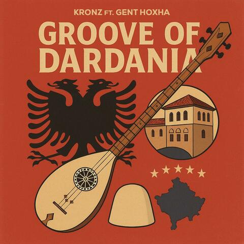 Groove of Dardania (feat. Gent Hoxha)