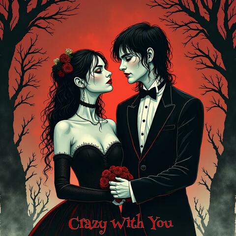 Crazy With You