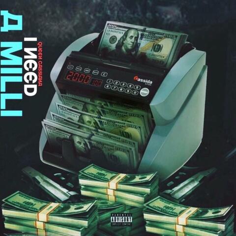 I Need a Milli