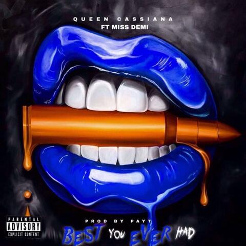 Best You Ever Had (feat. Miss Demi)