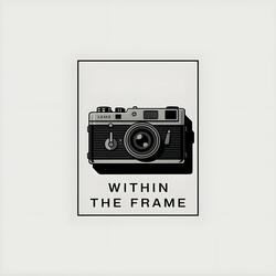 Within The Frame