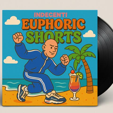 Euphoric shorts