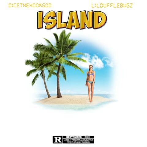 Island (feat. LILDUFFLEBVGZ)