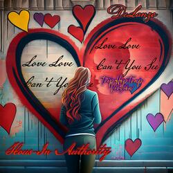 Love Love Can't You See (Trip Hop Trap Version)