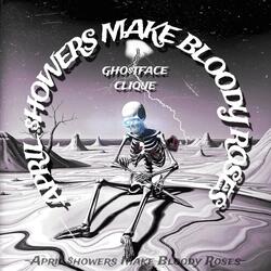APRIL $hOWERS MAKE BLOODY ROSES