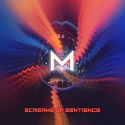 Screams of Sentience