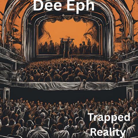 Trapped Reality