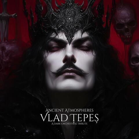 A Dark Orchestral Tribute – Vlad Țepeș: The Last Reign