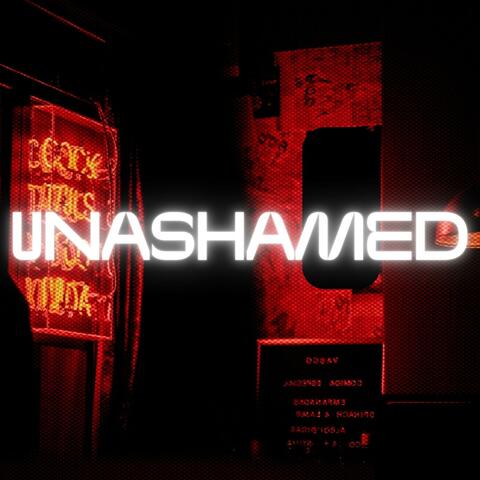 Unashamed (feat. K-Len & T Sizzle)