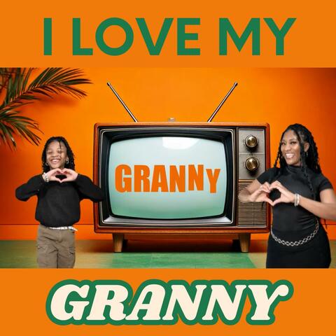 I Love My Granny