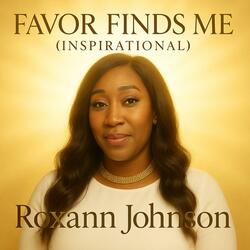 Favor Finds Me (Inspirational)