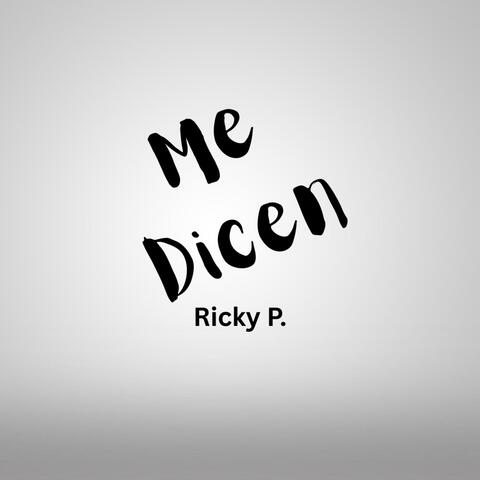 Me Dicen