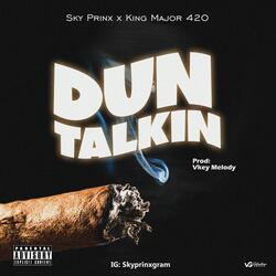 Dun Talkin (feat. King Major)