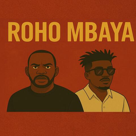 Roho Mbaya (feat. Ayoo Classic)