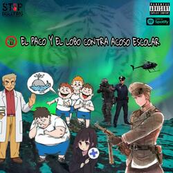 EL PACO Y EL LOBO CONTRA EL ACOSO ESCOLAR