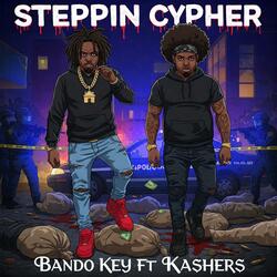 Steppin Cypher (feat. Kashers)