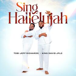 Sing Halleluyah (feat. King David Jplc)