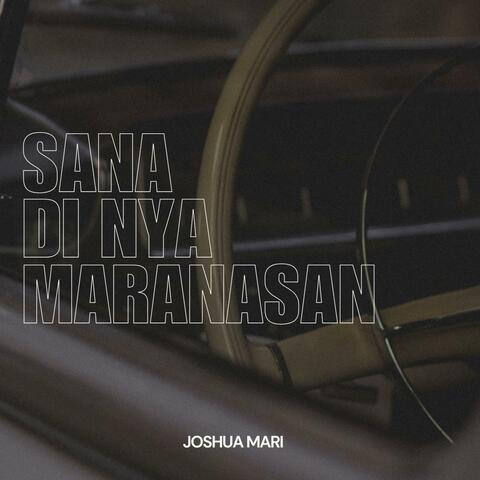 Sana Di Nya Maranasan