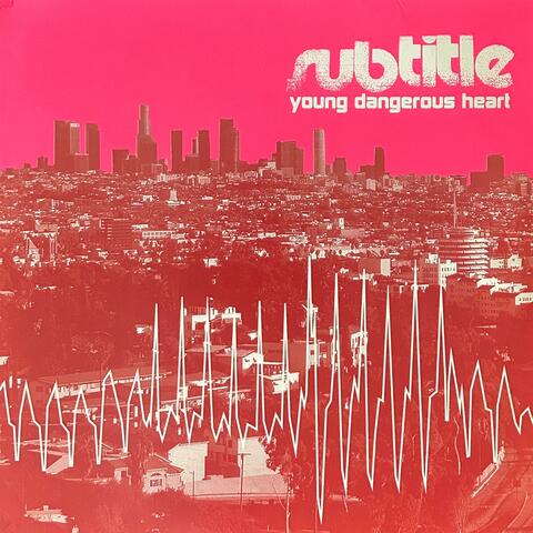 YOUNG DANGEROUS HEART